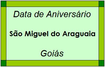 Data de Aniversário da Cidade São Miguel do Araguaia