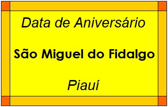 Data de Aniversário da Cidade São Miguel do Fidalgo