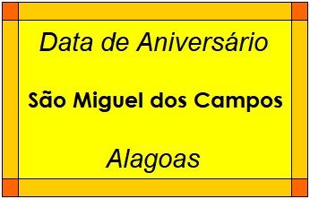 Data de Aniversário da Cidade São Miguel dos Campos