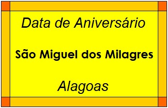 Data de Aniversário da Cidade São Miguel dos Milagres