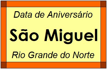 Data de Aniversário da Cidade São Miguel