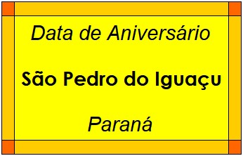 Data de Aniversário da Cidade São Pedro do Iguaçu