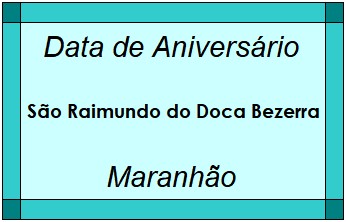 Data de Aniversário da Cidade São Raimundo do Doca Bezerra