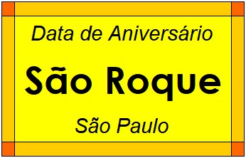 Data de Aniversário da Cidade São Roque