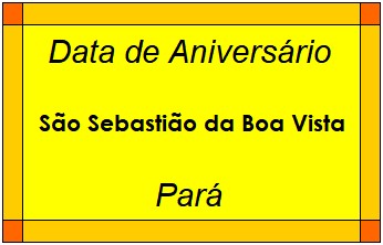 Data de Aniversário da Cidade São Sebastião da Boa Vista