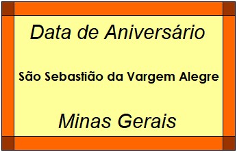 Data de Aniversário da Cidade São Sebastião da Vargem Alegre