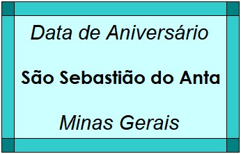 Data de Aniversário da Cidade São Sebastião do Anta