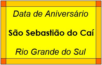 Data de Aniversário da Cidade São Sebastião do Caí