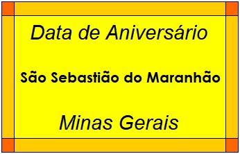 Data de Aniversário da Cidade São Sebastião do Maranhão