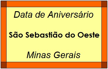 Data de Aniversário da Cidade São Sebastião do Oeste