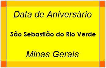 Data de Aniversário da Cidade São Sebastião do Rio Verde