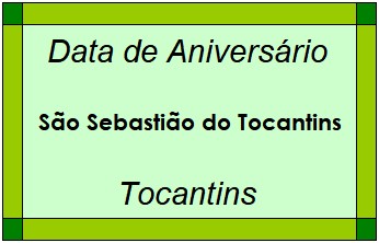 Data de Aniversário da Cidade São Sebastião do Tocantins