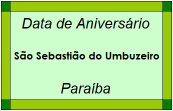 Data de Aniversário da Cidade São Sebastião do Umbuzeiro