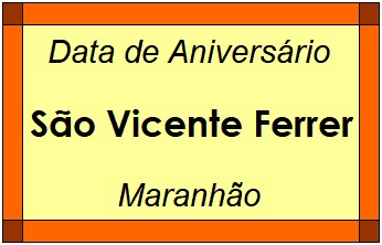 Data de Aniversário da Cidade São Vicente Ferrer