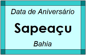 Data de Aniversário da Cidade Sapeaçu