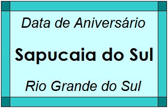 Data de Aniversário da Cidade Sapucaia do Sul