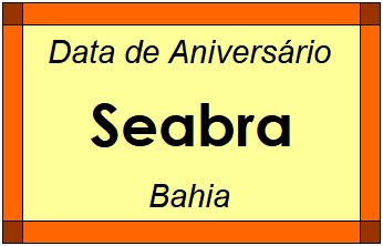 Data de Aniversário da Cidade Seabra