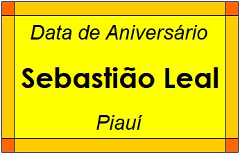 Data de Aniversário da Cidade Sebastião Leal