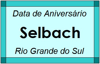 Data de Aniversário da Cidade Selbach