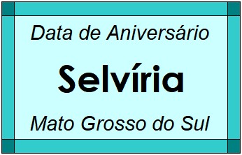 Data de Aniversário da Cidade Selvíria