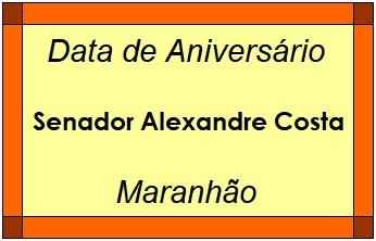 Data de Aniversário da Cidade Senador Alexandre Costa