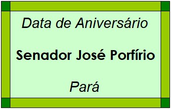 Data de Aniversário da Cidade Senador José Porfírio