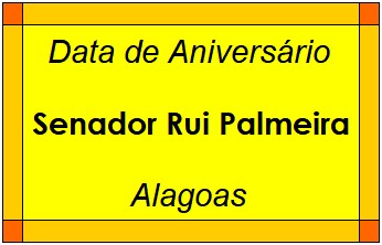 Data de Aniversário da Cidade Senador Rui Palmeira