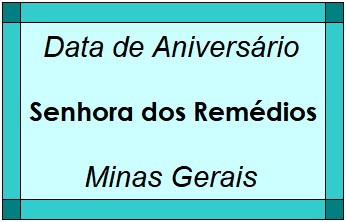 Data de Aniversário da Cidade Senhora dos Remédios