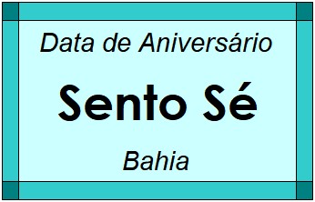 Data de Aniversário da Cidade Sento Sé