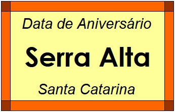 Data de Aniversário da Cidade Serra Alta