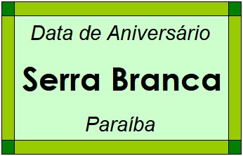 Data de Aniversário da Cidade Serra Branca