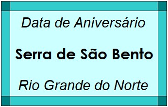 Data de Aniversário da Cidade Serra de São Bento