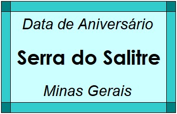 Data de Aniversário da Cidade Serra do Salitre