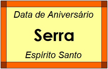 Data de Aniversário da Cidade Serra