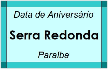 Data de Aniversário da Cidade Serra Redonda