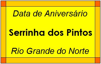 Data de Aniversário da Cidade Serrinha dos Pintos