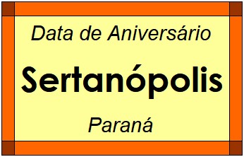 Data de Aniversário da Cidade Sertanópolis