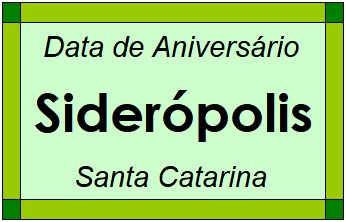 Data de Aniversário da Cidade Siderópolis