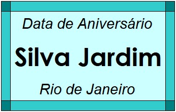 Data de Aniversário da Cidade Silva Jardim