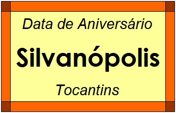 Data de Aniversário da Cidade Silvanópolis