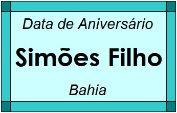 Data de Aniversário da Cidade Simões Filho