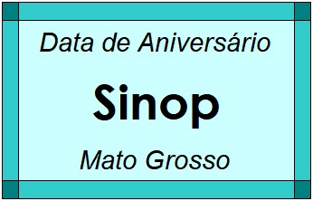 Data de Aniversário da Cidade Sinop