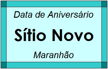 Data de Aniversário da Cidade Sítio Novo