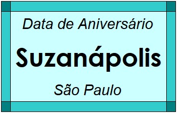 Data de Aniversário da Cidade Suzanápolis