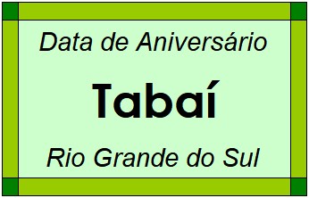 Data de Aniversário da Cidade Tabaí