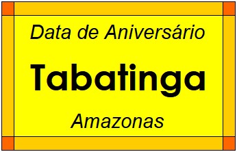 Data de Aniversário da Cidade Tabatinga