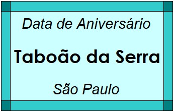 Data de Aniversário da Cidade Taboão da Serra