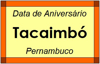 Data de Aniversário da Cidade Tacaimbó