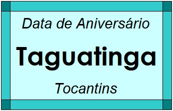 Data de Aniversário da Cidade Taguatinga