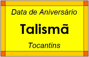 Data de Aniversário da Cidade Talismã